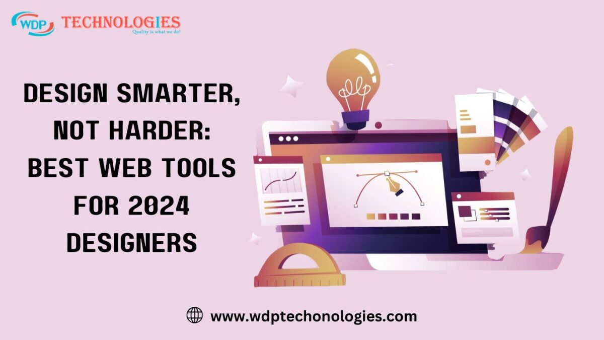 Best Web Tools for 2024 Designers